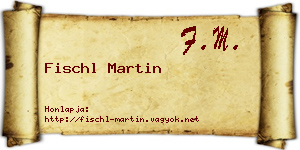 Fischl Martin névjegykártya